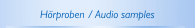 Hörproben / Audio samples